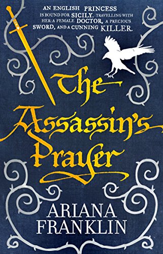Imagen de archivo de The Assassin's Prayer: Mistress of the Art of Death, Adelia Aguilar series 4 a la venta por AwesomeBooks