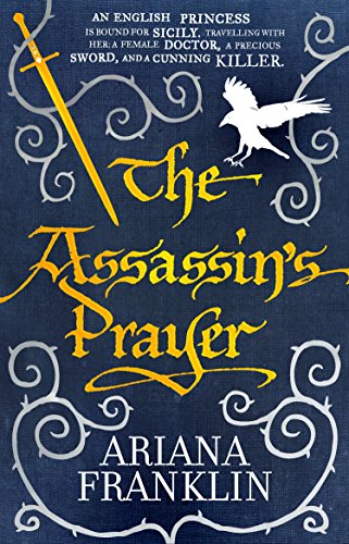 Stock image for The Assassin's Prayer: Mistress of the Art of Death, Adelia Aguilar series 4 (Adelia Aguilar, 4) for sale by WorldofBooks