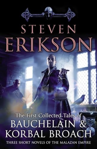 Beispielbild fr The First Collected Tales of Bauchelain and Korbal Broach: Three Short Novels of the Malazan Empire zum Verkauf von PlumCircle