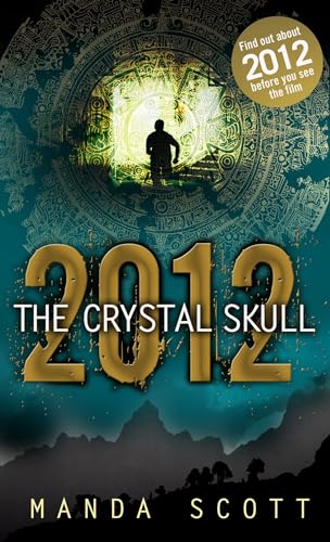 Stock image for 2012: The Crystal Skull for sale by WorldofBooks