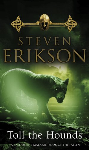Stock image for Toll The Hounds (Book 8 of The Malazan Book of the Fallen) for sale by WorldofBooks