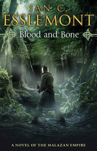 9780553824735: Blood and Bone: (Malazan Empire: 5): an ingenious and imaginative fantasy. More than murder lurks in this untameable wilderness
