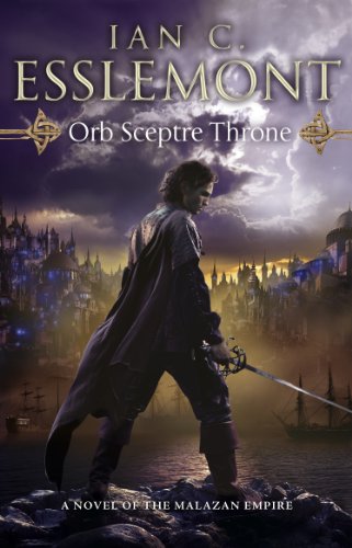 9780553824773: Orb Sceptre Throne: (Malazan Empire: 4): a concoction of greed, betrayal, murder and deception underscore this fantasy epic