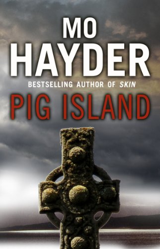 9780553824865: Pig Island: a taut, tense and terrifying thriller from bestselling author Mo Hayder