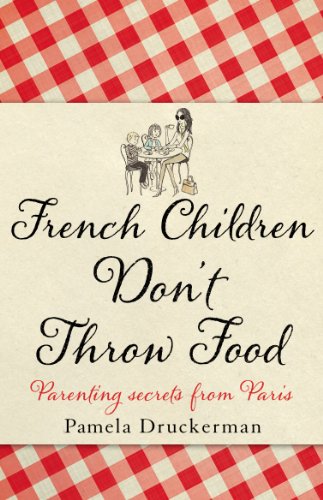 9780553825039: French Children Don't Throw Food