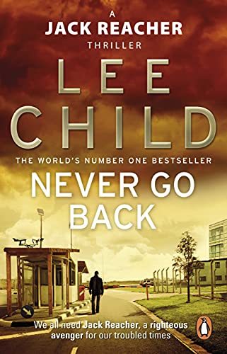 9780553825541: Never Go Back: (Jack Reacher 18)