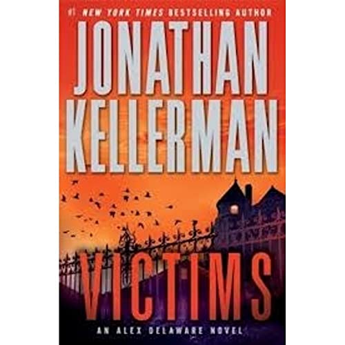 Victims: An Alex Delaware Novel - Kellerman, Jonathan