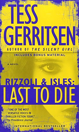 9780553840803: Last to Die (with bonus short story John Doe): A Rizzoli & Isles Novel