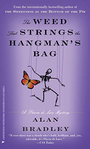 Imagen de archivo de The Weed That Strings the Hangmans Bag: A Flavia de Luce Novel a la venta por Hawking Books