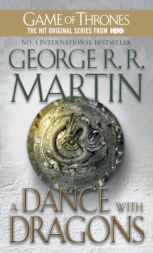 A Dance with Dragons: A Song of Ice and Fire: Book Five [Mass Market Paperback] Martin, George R. R.