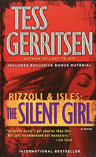 9780553841152: The Silent Girl (with bonus short story Freaks): A Rizzoli & Isles Novel