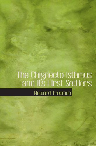 9780554000350: The Chignecto Isthmus and Its First Settlers