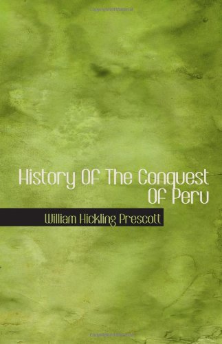 Stock image for History Of The Conquest Of Peru for sale by Nationwide_Text