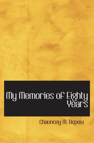 Stock image for My Memories of Eighty Years for sale by GetitBooks