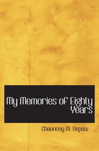 9780554001593: My Memories of Eighty Years