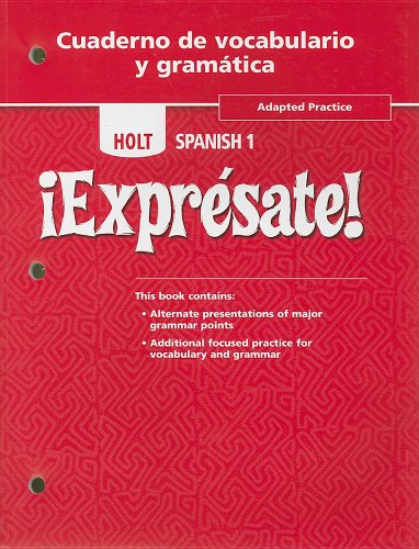 Beispielbild fr Holt Spanish 1 !Expresate!, Adapted Practice, Cuaderno de Vocabulario y Gramatica zum Verkauf von ThriftBooks-Dallas