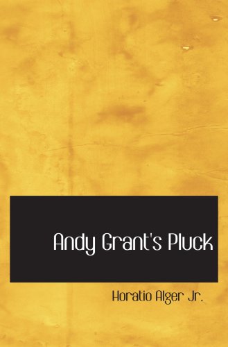 9780554004006: Andy Grant's Pluck