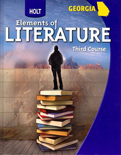 Imagen de archivo de Elements of Literature, Grade 9 3rd Course: Holt Elements of Literature Georgia a la venta por a2zbooks