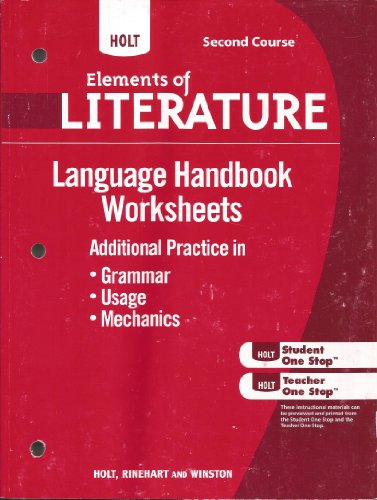 Holt Elements of Literature: Grammar Usage and Mechanics Handbook Worksheets Grade 8 Second Course (9780554008660) by HOLT, RINEHART AND WINSTON