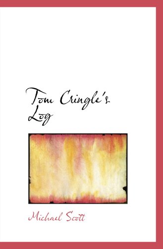 Tom Cringle's Log (9780554010731) by Scott, Michael