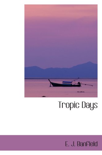 9780554010885: Tropic Days