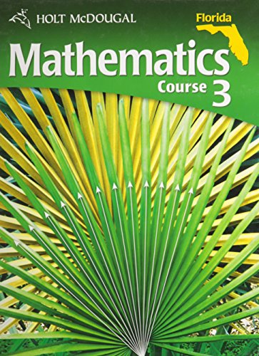 Stock image for Holt Mcdougal Mathematics Florida Student Edition Course 3 2011 for sale by TextbookRush