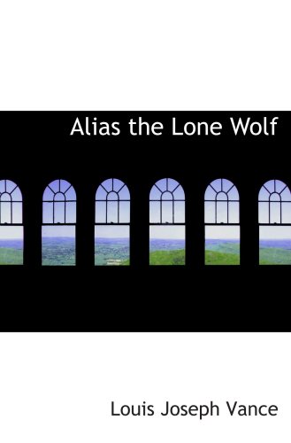 Stock image for Alias The Lone Wolf ; 9780554019567 ; 0554019566 for sale by APlus Textbooks