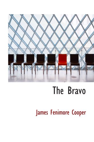 The Bravo (9780554019727) by Cooper, James Fenimore