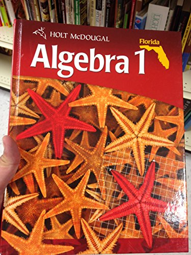 Stock image for Holt Mcdougal Algebra 1 Florida : Student Edition Algebra 1 2011 for sale by Better World Books