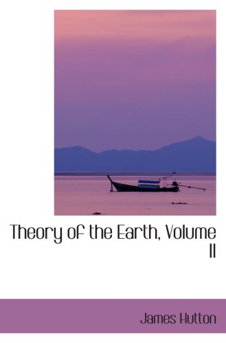 Beispielbild fr Theory of the Earth, Volume II zum Verkauf von Revaluation Books