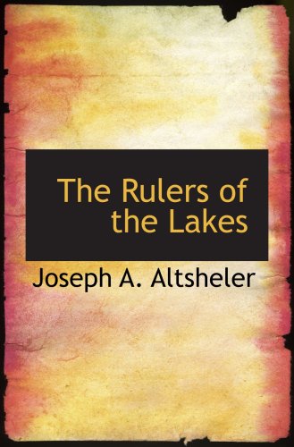 Stock image for The Rulers of the Lakes: A Story of George and Champlain for sale by Revaluation Books