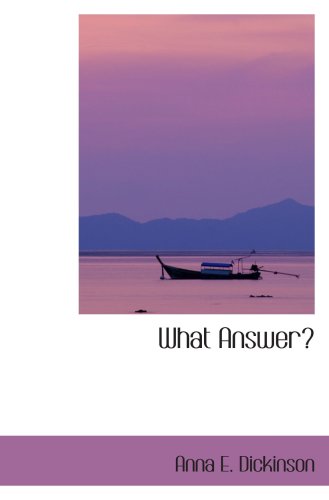 Stock image for What Answer? for sale by Revaluation Books