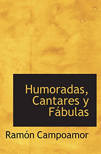 Imagen de archivo de Humoradas, Cantares y Fbulas (Spanish Edition) a la venta por Revaluation Books