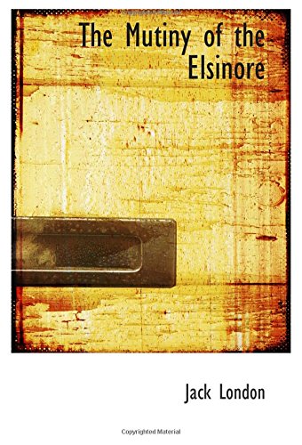 9780554042664: The Mutiny of the Elsinore