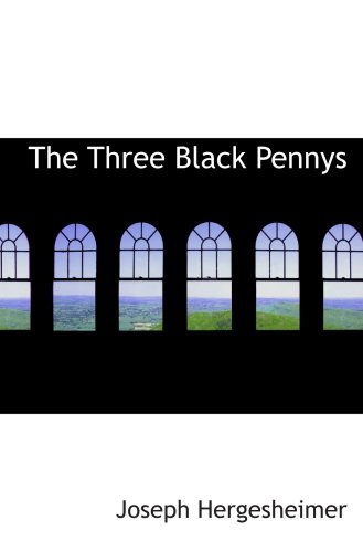 Stock image for The Three Black Pennys: A Novel for sale by Revaluation Books