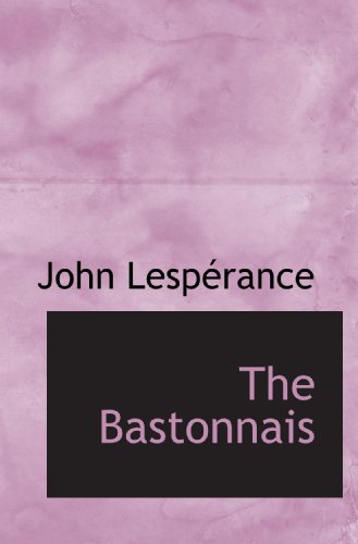 Stock image for The Bastonnais for sale by Revaluation Books