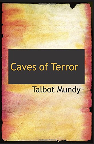 Caves of Terror (9780554045535) by Mundy, Talbot