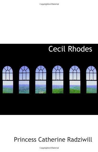 Imagen de archivo de Cecil Rhodes: Man and Empire-Maker a la venta por Revaluation Books