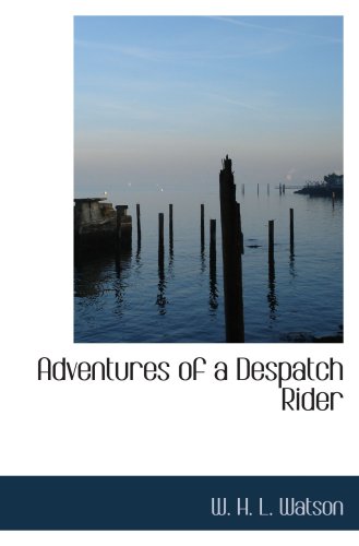 Stock image for Adventures of a Despatch Rider for sale by Revaluation Books