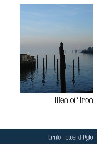 Beispielbild fr Men of Iron zum Verkauf von Revaluation Books