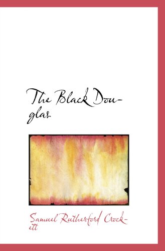 Stock image for The Black Douglas for sale by Revaluation Books