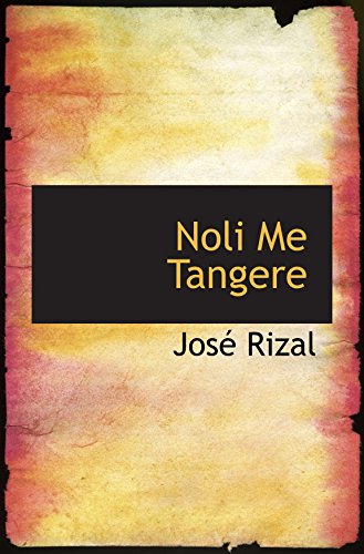 Imagen de archivo de Noli Me Tangere (Tagalog Edition) a la venta por Blue Vase Books
