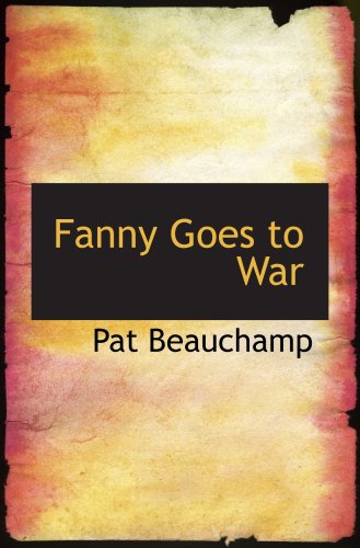 Stock image for Fanny Goes to War for sale by Revaluation Books