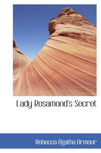 Stock image for Lady Rosamond's Secret: A Romance of Fredericton for sale by Revaluation Books