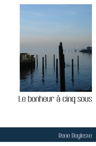 Stock image for Le bonheur  cinq sous (French Edition) for sale by Revaluation Books