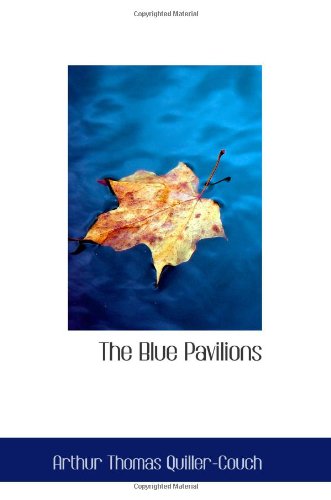 Stock image for The Blue Pavilions for sale by Revaluation Books