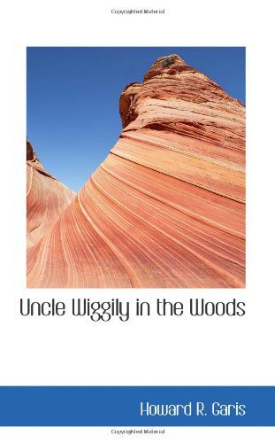 Stock image for Uncle Wiggily in the Woods for sale by Revaluation Books