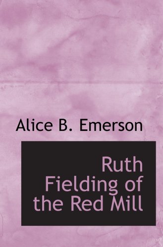 9780554065984: Ruth Fielding of the Red Mill: Or Jasper Parloe's Secret