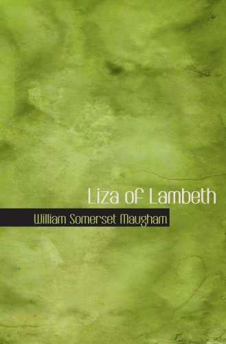 Liza of Lambeth (9780554066240) by Maugham, William Somerset