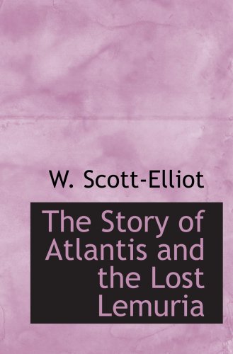 Beispielbild fr The Story of Atlantis and the Lost Lemuria zum Verkauf von Revaluation Books